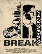 Break (2024) HQ Telugu Dubbed Movie