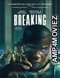 Breaking (2022) HQ Telugu Dubbed Movie