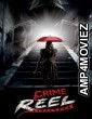 Crime Reel (2024) HQ Telugu Dubbed Movie