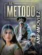 El Metodo (2024) Hindi Dubbed And Subtitles
