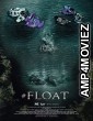 Float (2022) HQ Tamil Dubbed Movie