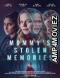 Mommys Stolen Memories (2023) HQ Telugu Dubbed Movie