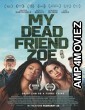 My Dead Friend Zoe (2024) Hindi Dubbed And Subtitles