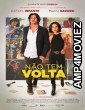 Nao Tem Volta (2023) HQ Tamil Dubbed Movie