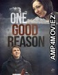 One Good Reason (2022) HQ Hindi Dubbed Movie