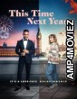 This Time Next Year (2024) HQ Tamil Dubbed Movie
