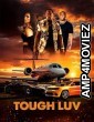 Tough Luv (2023) HQ Tamil Dubbed Movie