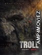 Troll (2022) HQ Telugu Dubbed Movie
