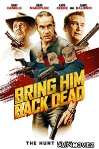 Bring Him Back Dead (2022) HQ Hindi Dubbed Movie