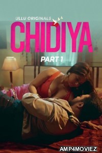 Chidiya (2025) Part 1 Ullu Hindi Hot Web Series