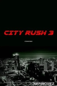 City Rush 3 (2023) HQ Bengali Dubbed Movie