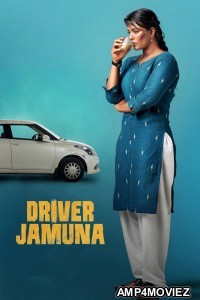Driver Jamuna (2022) ORG Hindi Dubbed Movie